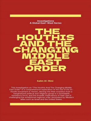 cover image of The Houthis and the Changing Middle East Order